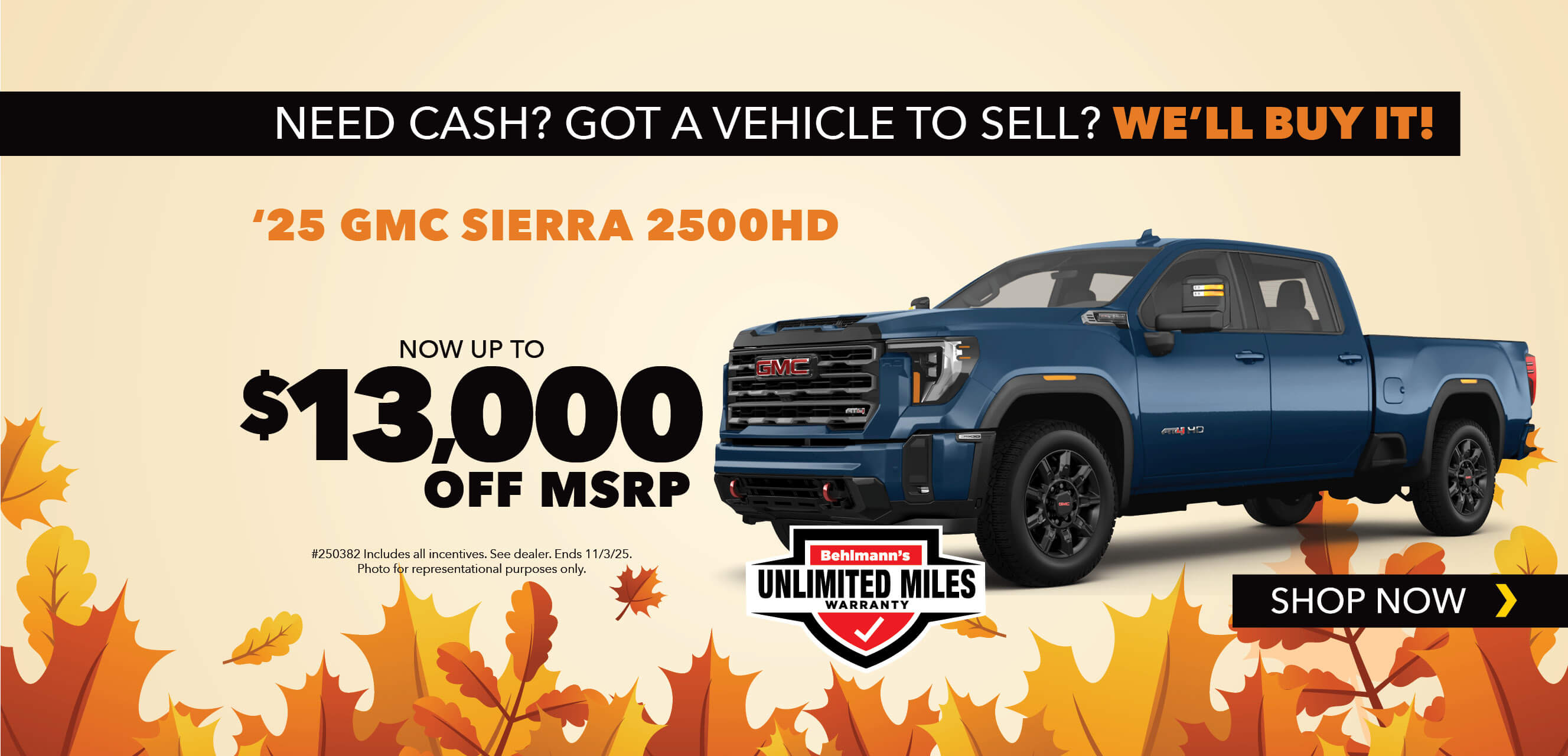 Blue truck with advertising slogans:  Now up to $13,000 off MSRP on 2025 GMC Sierra 2500HD.
